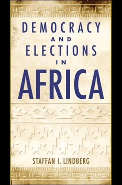 Book cover of: Democracy and Elections in Africa