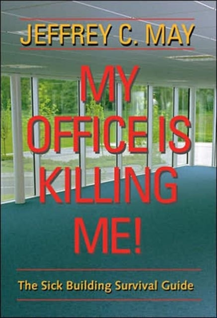 Book cover of: My Office Is Killing Me!