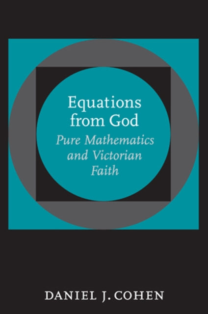 Book cover of: Equations from God. By: Daniel J. Cohen