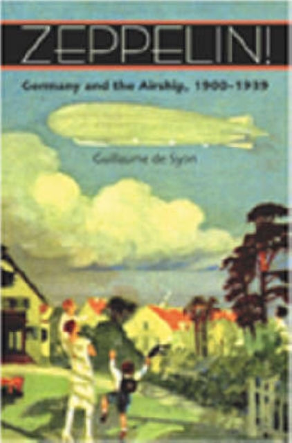Book cover of: Zeppelin!. By: Guillaume de Syon