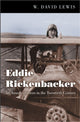 Book cover of: Eddie Rickenbacker. By: W. David Lewis