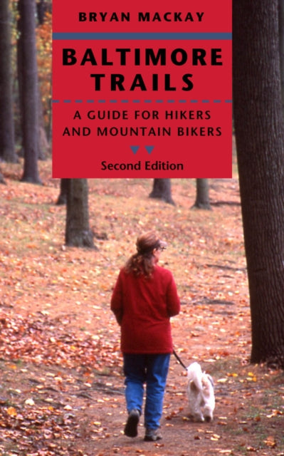 Book cover of: Baltimore Trails. By: Bryan MacKay