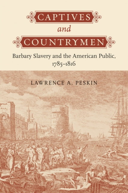 Book cover of: Captives and Countrymen. By: Lawrence A. Peskin