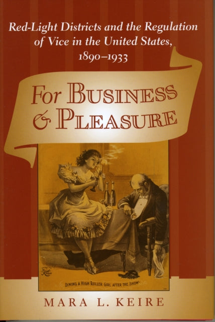 Book cover of: For Business and Pleasure. By: Mara L. Keire