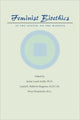Book cover of: Feminist Bioethics