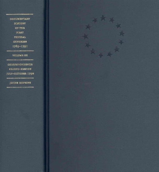 Book cover of: Documentary History of the First Federal Congress of the United States of America, March 4, 1789–March 3, 1791. By: United States Congress