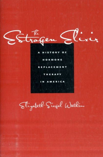 Book cover of: Estrogen Elixir. By: Elizabeth Siegel Watkins
