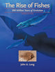 Book cover of: Rise of Fishes. By: John A. Long