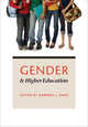 Book cover of: Gender and Higher Education. By: Barbara J. Bank