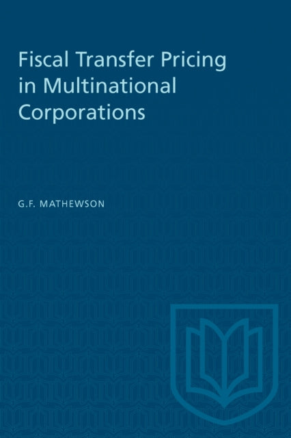 Book cover of: Fiscal Transfer Pricing in Multinational Corporations