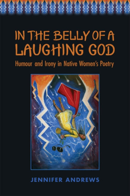 Book cover of: In the Belly of a Laughing God. By: Jennifer Andrews