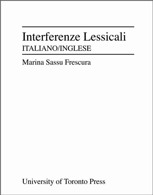 Book cover of: Interferenze Lessicali. By: Marina Sassu Frescura