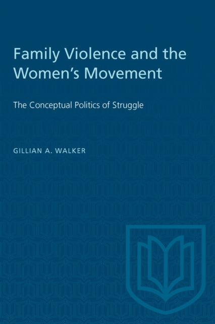 Book cover of: Family Violence and the Women's Movement