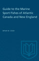 Book cover of: Guide to the Marine Sport Fishes of Atlantic Canada and New England