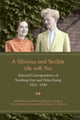 Book cover of: Glorious and Terrible Life with You. By: Margaret Burgess, Northrop Frye