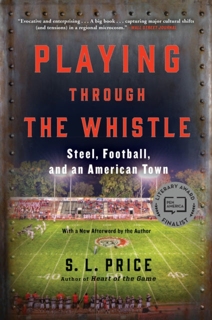 Book cover of: Playing Through the Whistle. By: S. L. Price