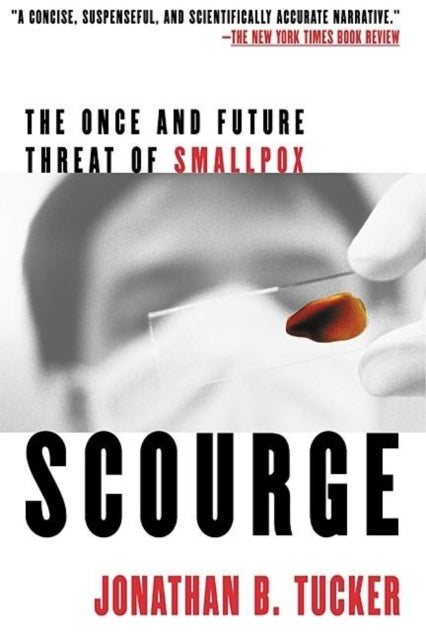 Book cover of: Scourge. By: Jonathan B. Tucker