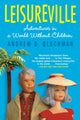 Book cover of: Leisureville. By: Andrew D. Blechman