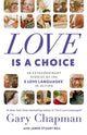 Book cover of: Love is a Choice. By: Gary Chapman