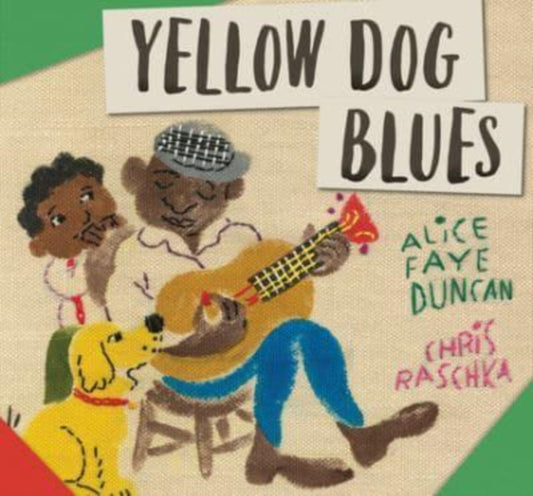 Book cover of: Yellow Dog Blues. By: Alice Faye Duncan