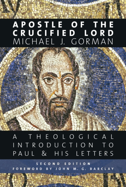 Book cover of: Apostle of the Crucified Lord. By: Michael J. Gorman