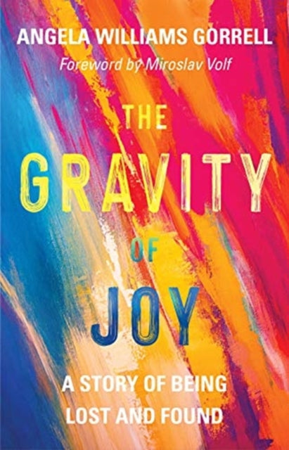 Book cover of: Gravity of Joy. By: Angela Williams Gorrell