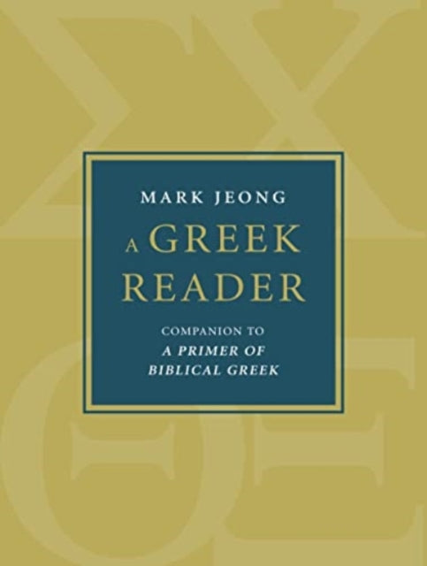 Book cover of: Greek Reader. By: Mark Jeong