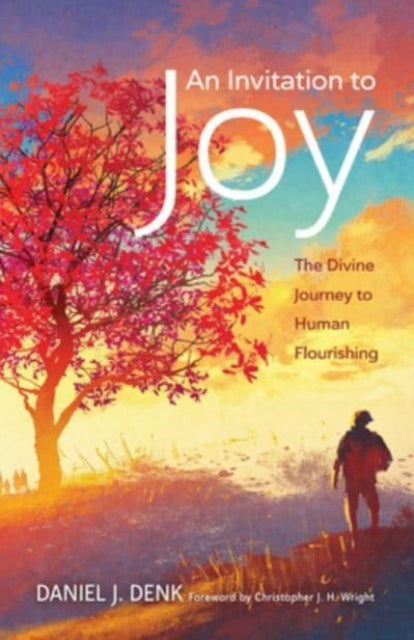 Book cover of: Invitation to Joy. By: Daniel J. Denk