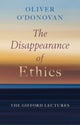 Book cover of: Disappearance of Ethics. By: Oliver O'Donovan