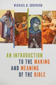 Book cover of: Introduction to the Making and Meaning of the Bible