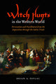Book cover of: Witch Hunts in the Western World. By: Brian A. Pavlac