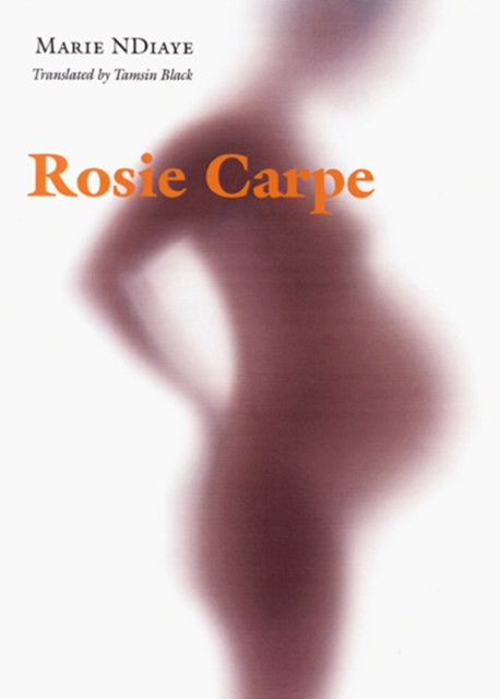 Book cover of: Rosie Carpe. By: Marie NDiaye