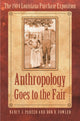 Book cover of: Anthropology Goes to the Fair. By: Nancy J. Parezo