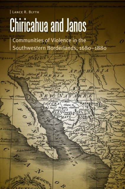 Book cover of: Chiricahua and Janos. By: Lance R. Blyth