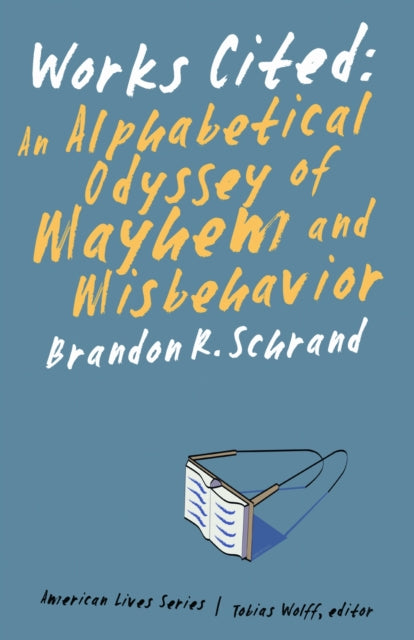 Book cover of: Works Cited. By: Brandon R. Schrand