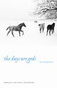 Book cover of: Days Are Gods. By: Liz Stephens