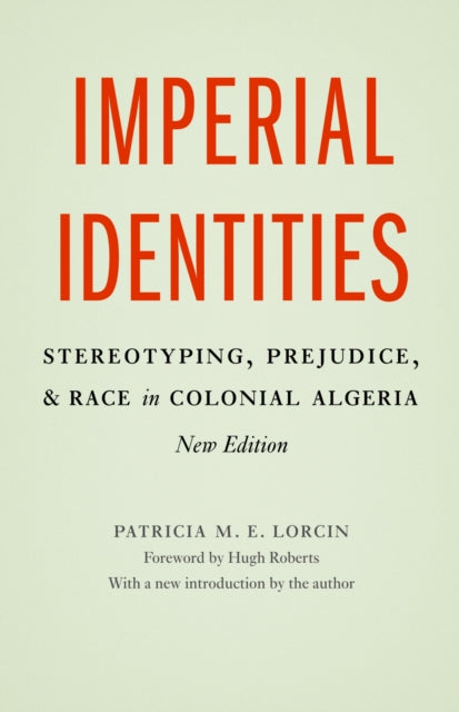 Book cover of: Imperial Identities. By: Patricia M. E. Lorcin