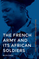 Book cover of: French Army and Its African Soldiers. By: Ruth Ginio