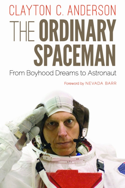 Book cover of: Ordinary Spaceman. By: Clayton C. Anderson