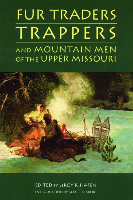 Book cover of: Fur Traders, Trappers, and Mountain Men of the Upper Missouri