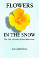 Book cover of: Flowers in the Snow. By: Gwyneth Hoyle