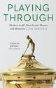 Book cover of: Playing Through. By: Jim Moriarty