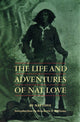 Book cover of: Life and Adventures of Nat Love