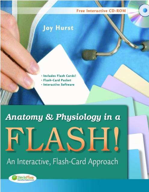 Book cover of: Anatomy & Physiology in a Flash!. By: Joy A. Hurst