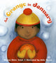 Book cover of: Orange in January. By: Dianna Hutts Aston