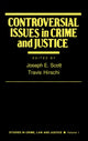 Book cover of: Controversial Issues in Crime and Justice