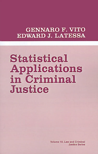 Book cover of: Statistical Applications in Criminal Justice
