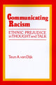 Book cover of: Communicating Racism. By: Teun A. van Dijk