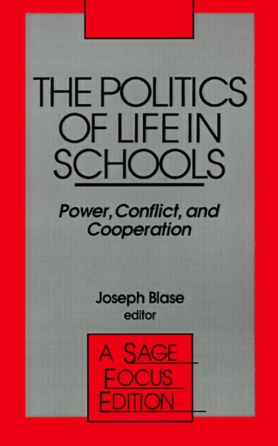 Book cover of: Politics of Life in Schools. By: Joseph J. Blase