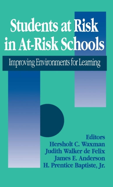 Book cover of: Students at Risk in At-Risk Schools